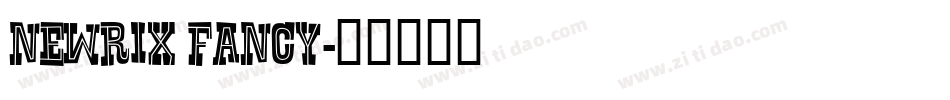 NewRix Fancy字体转换